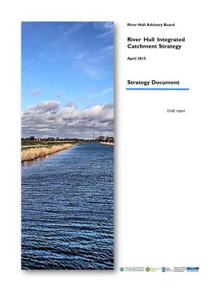 River Hull Integrated Catchment Strategy Strategy Document