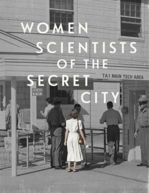 Women Scientists of the Secret City