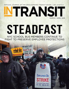 Steadfast Nyc School Bus Members Continue to Fight to Preserve Employee Protections International Officers Lawrence J