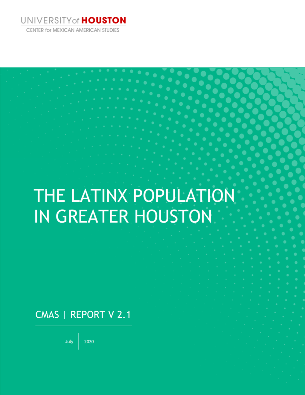 The Latinx Population in Greater Houston