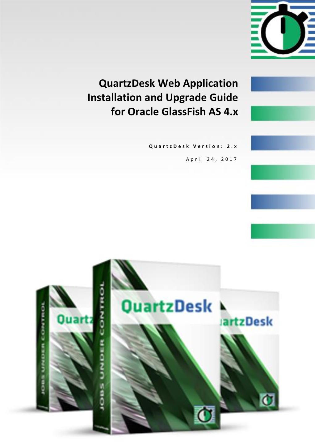 Quartzdesk Web Application Installation and Upgrade Guide for Oracle Glassfish AS 4.X