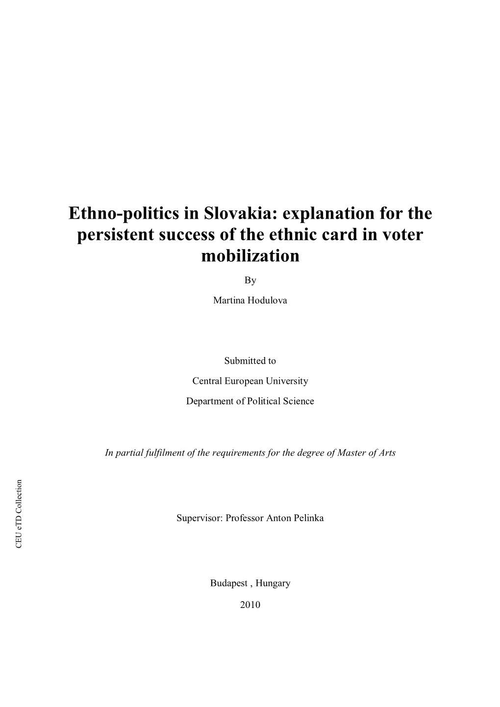 Ethno-Politics in Slovakia: Explanation for the Persistent Success Of