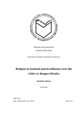 Religion in Scotland and Its Influence Over the Celtic Vs. Rangers Rivalry