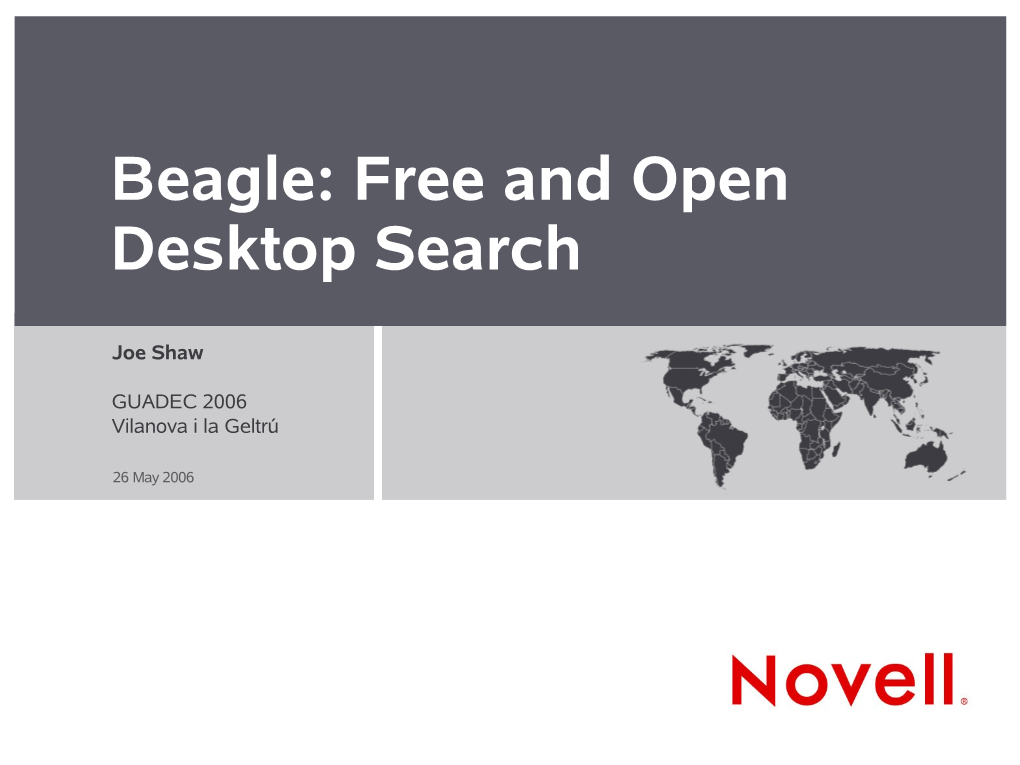 Beagle: Free and Open Desktop Search