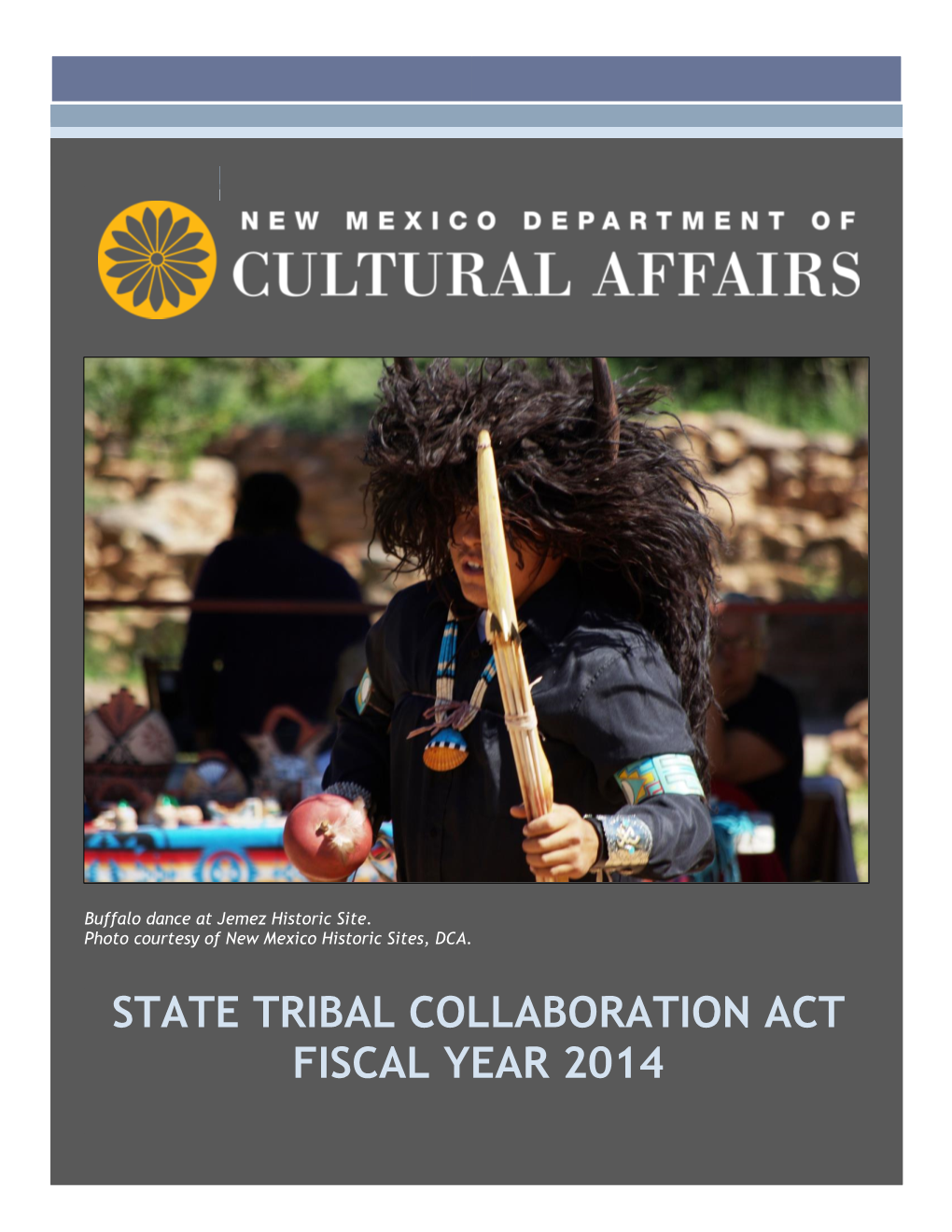 State Tribal Collaboration Act Fiscal Year 2014