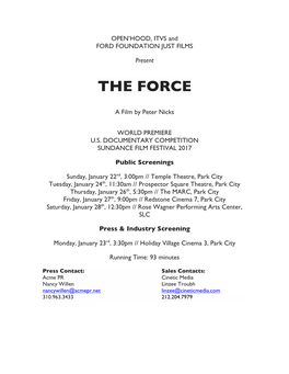 THE FORCE ! ! a Film by Peter Nicks ! ! WORLD PREMIERE! ! U.S