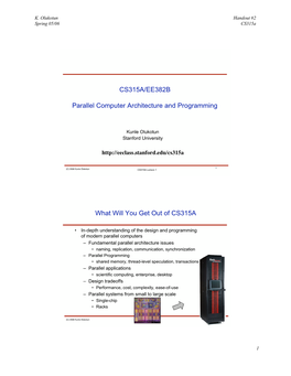 CS315A/EE382B Parallel Computer Architecture and Programming
