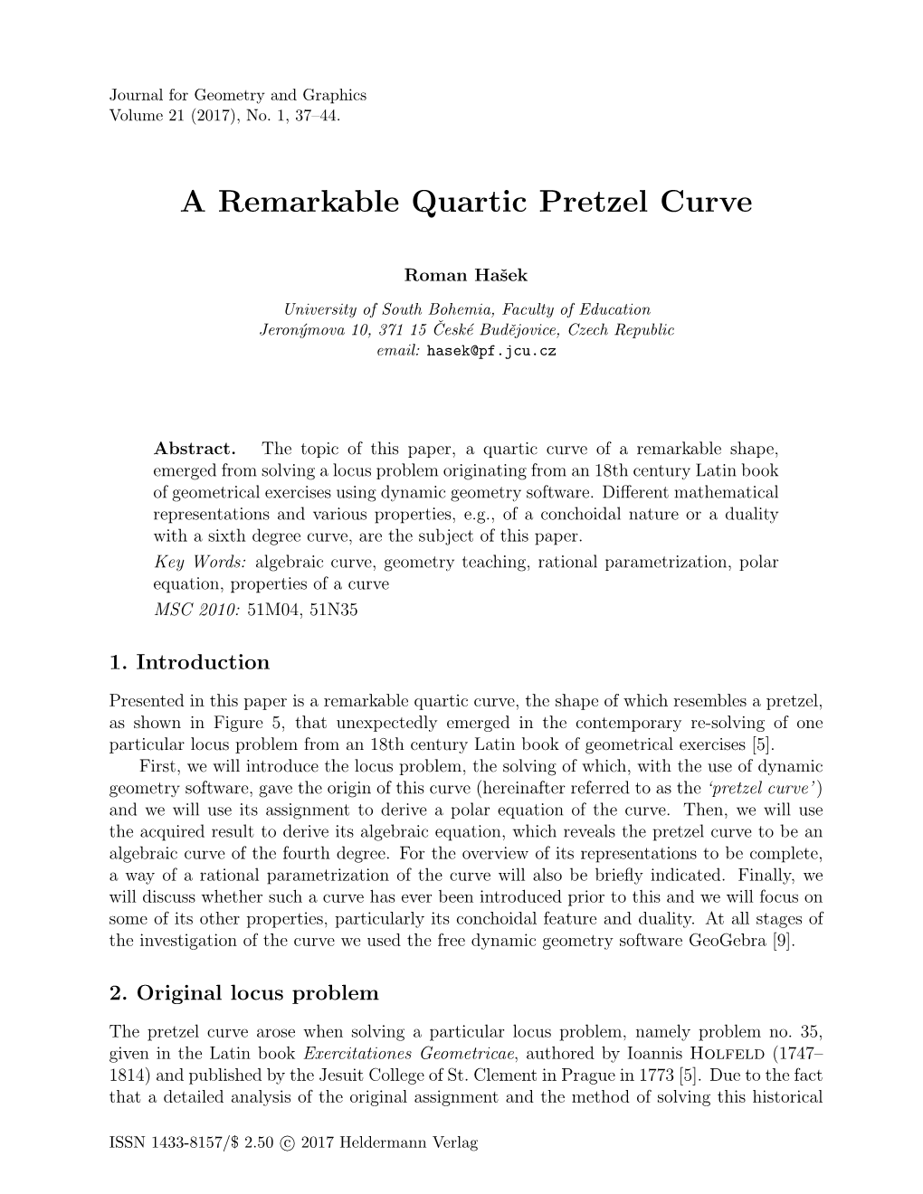 A Remarkable Quartic Pretzel Curve