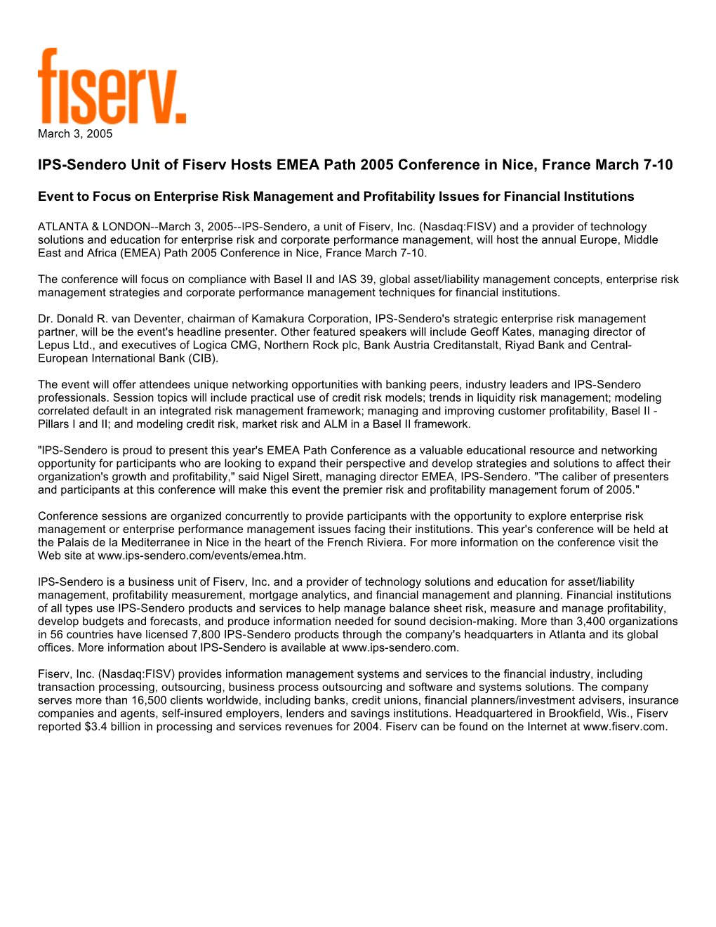 IPS-Sendero Unit of Fiserv Hosts EMEA Path 2005 Conference in Nice, France March 7-10
