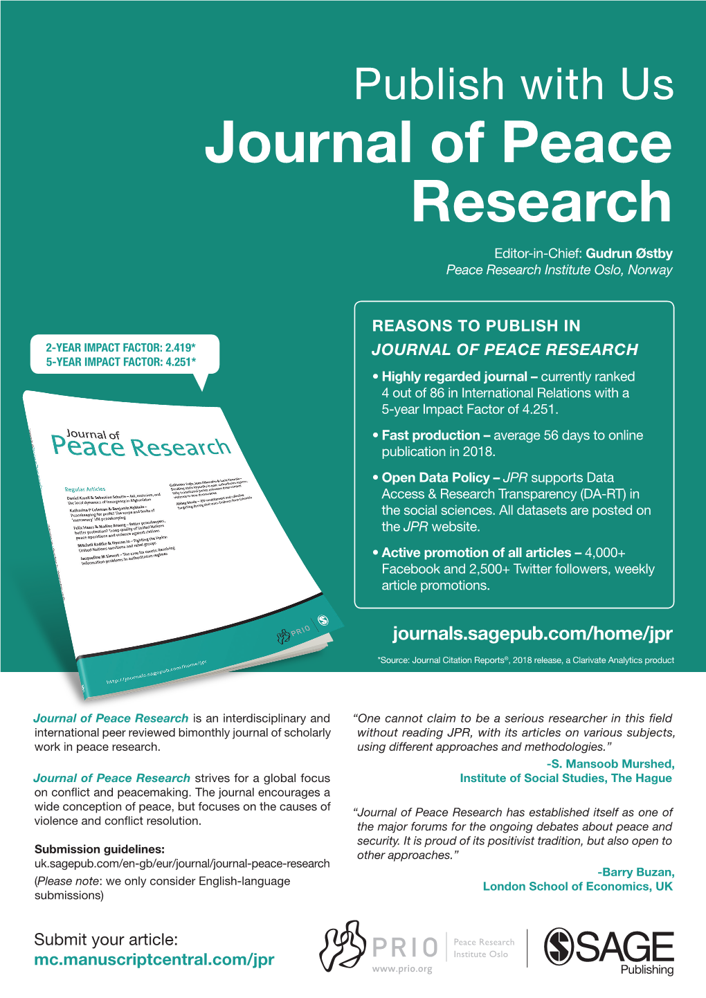 Journal of Peace Research Editor-In-Chief: Gudrun Østby Peace Research Institute Oslo, Norway