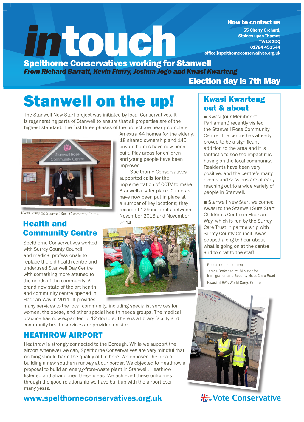 Stanwell on the Up! out & About the Stanwell New Start Project Was Initiated by Local Conservatives