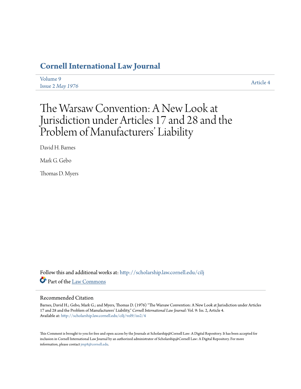 THE WARSAW CONVENTION: a NEW LOOK at JURISDICTION UNDER ARTICLES 17 and 28 and the PROBLEM of MANUFACTURERS' LIABILITY David H