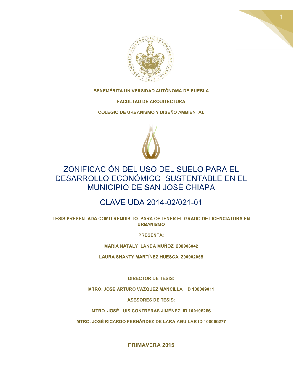 Zonificación Del Uso Del Suelo Para El Desarrollo Económico Sustentable En El Municipio De San José Chiapa Clave Uda 2014-02/021-01