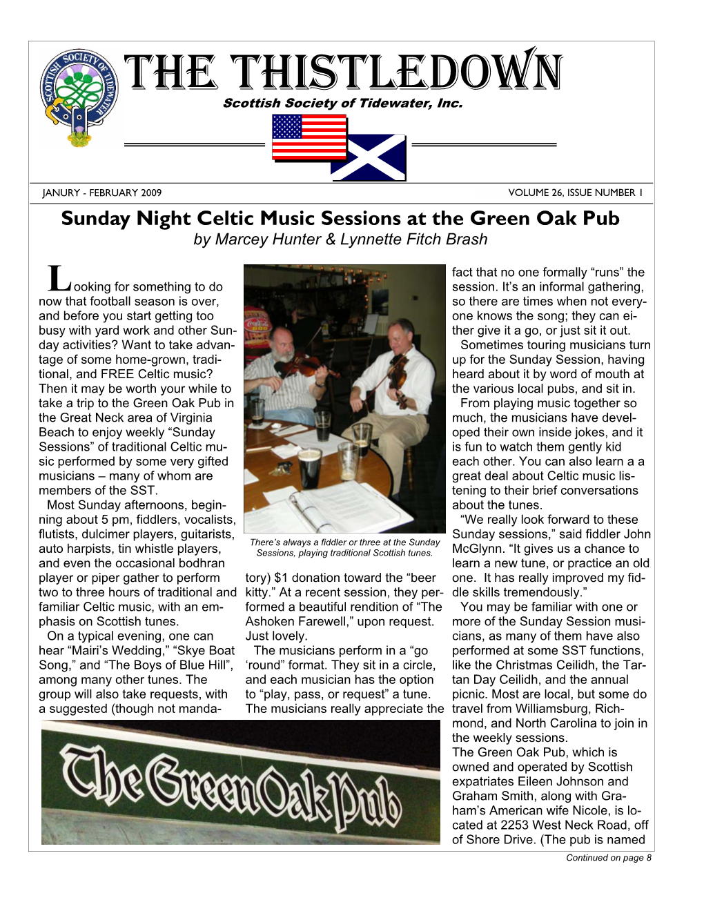 JANURY - FEBRUARY 2009 VOLUME 26, ISSUE NUMBER 1 Sunday Night Celtic Music Sessions at the Green Oak Pub by Marcey Hunter & Lynnette Fitch Brash