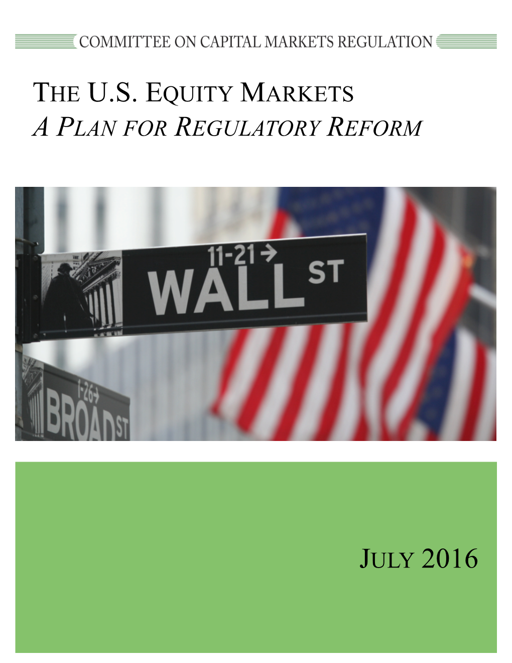 The U.S. Equity Markets a Plan for Regulatory Reform