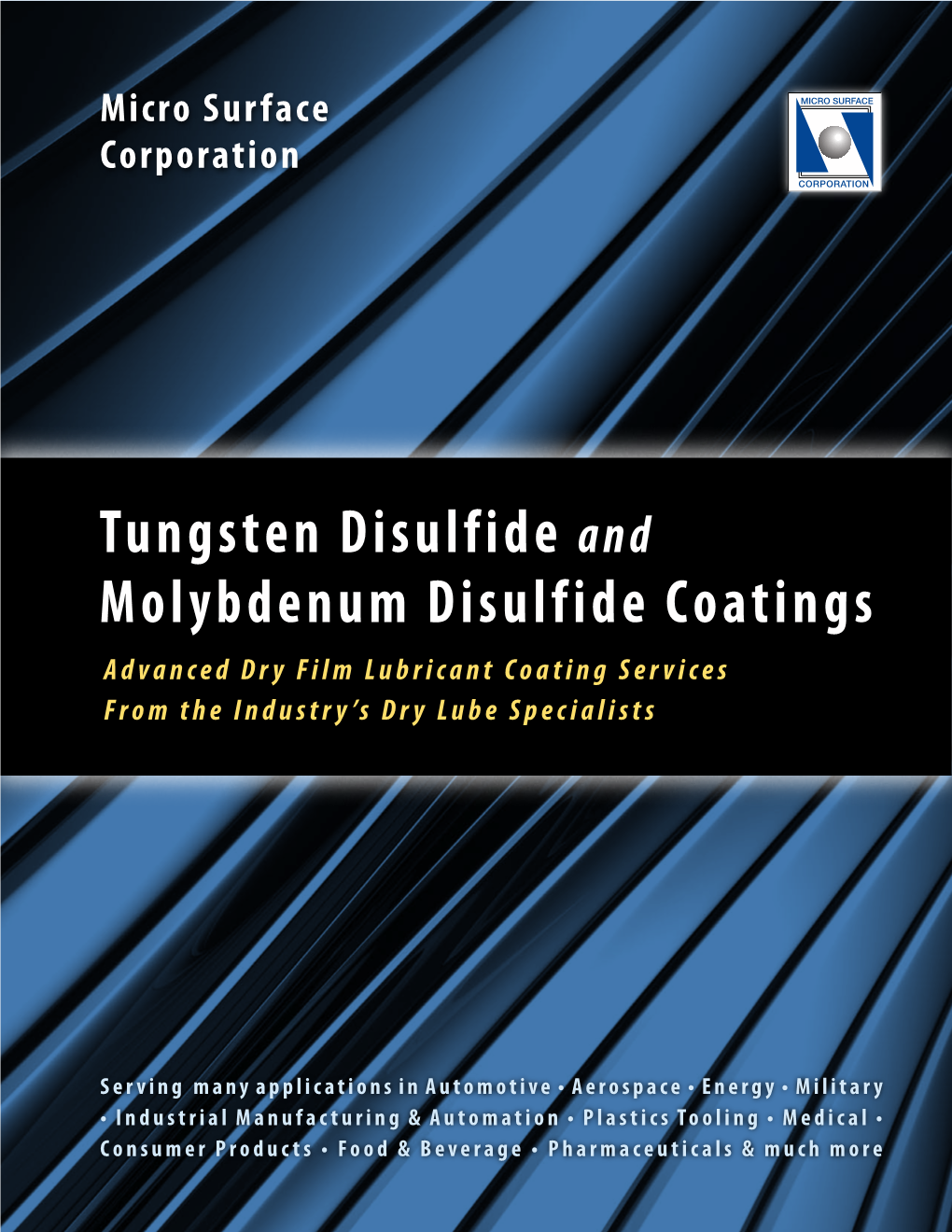 Tungsten Disulfide and Molybdenum Disulfide Coatings