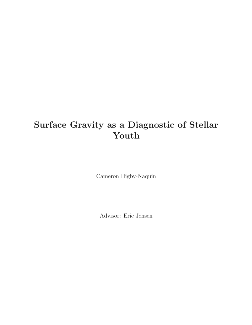 Surface Gravity As a Diagnostic of Stellar Youth