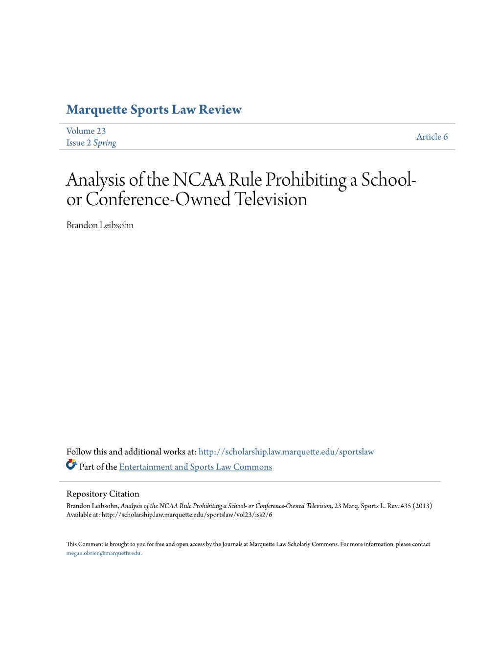 Analysis of the NCAA Rule Prohibiting a School- Or Conference-Owned Television Brandon Leibsohn