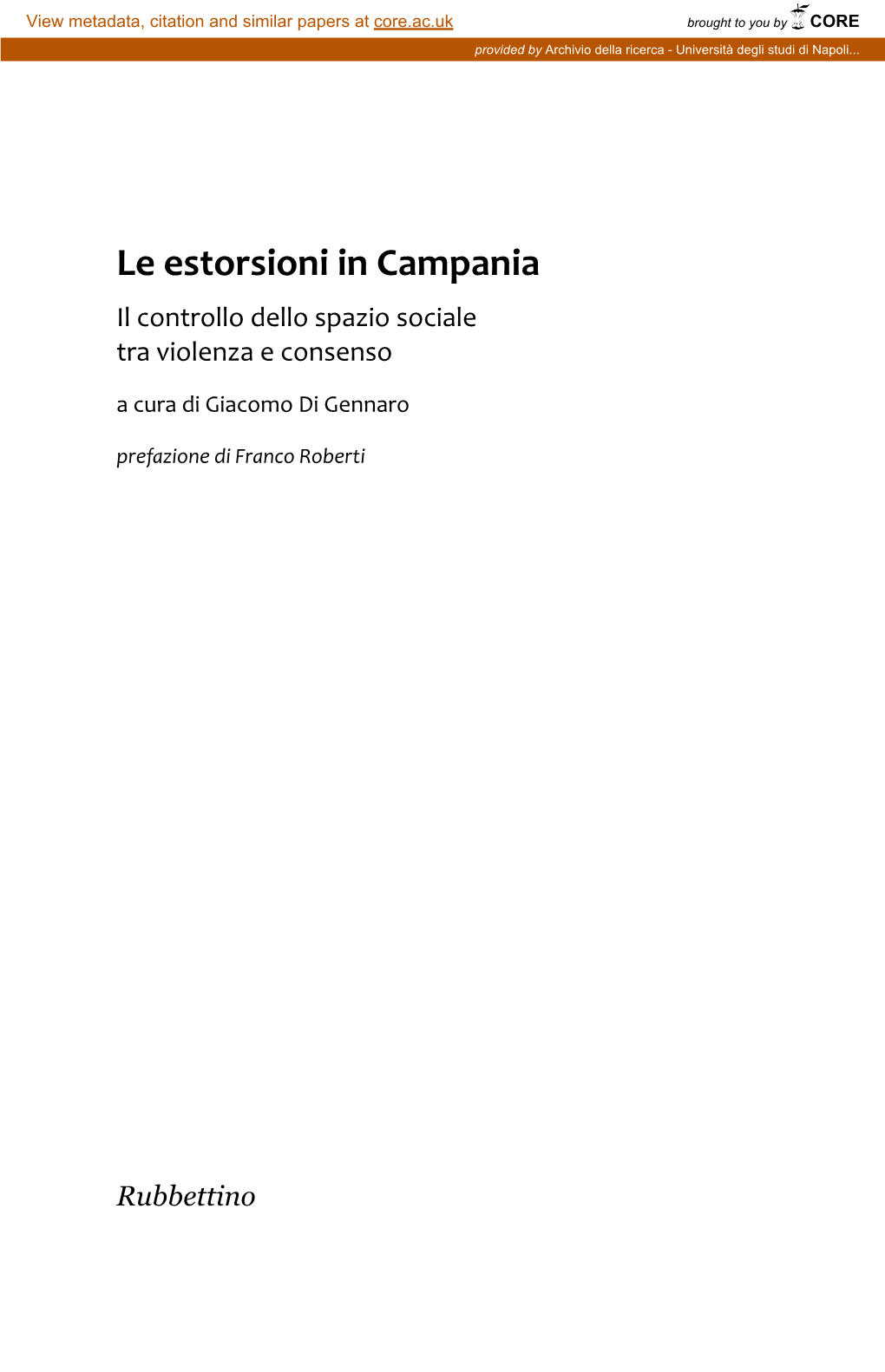 Le Estorsioni in Campania Il Controllo Dello Spazio Sociale Tra Violenza E Consenso