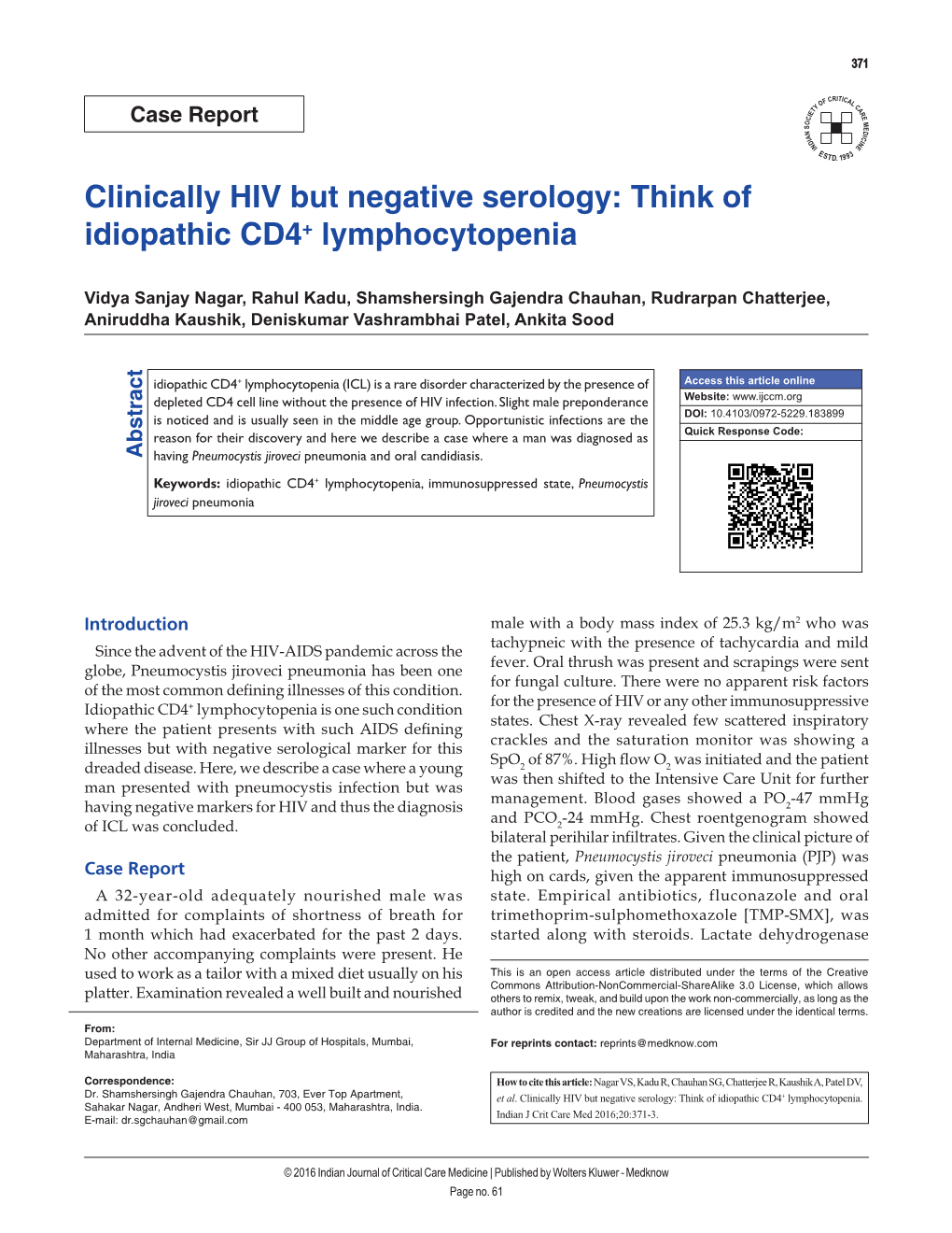 Think of Idiopathic CD4+ Lymphocytopenia