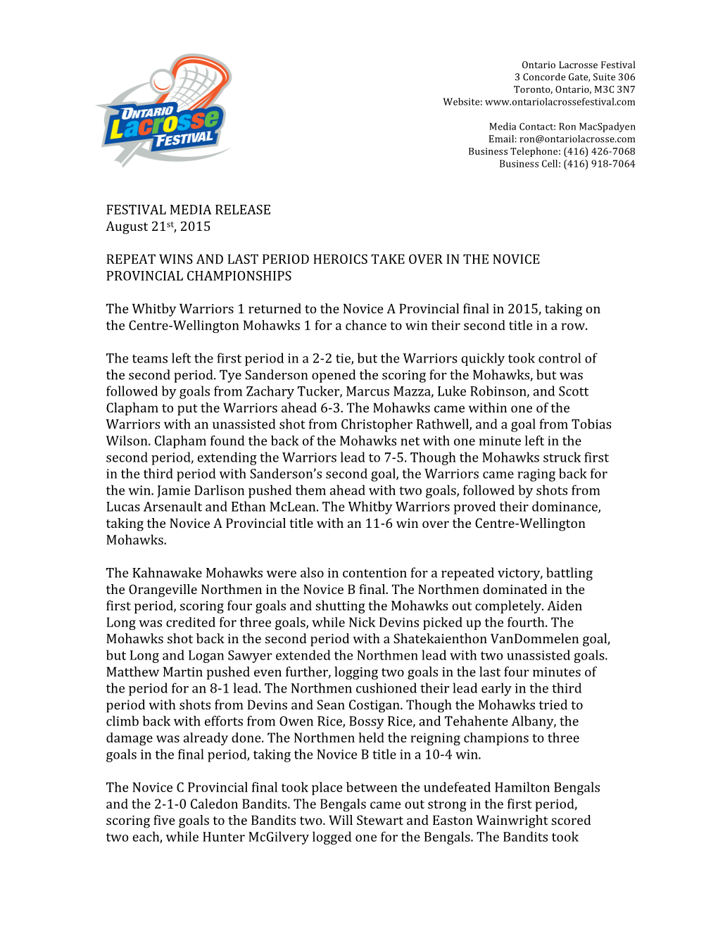 FESTIVAL MEDIA RELEASE August 21St, 2015 REPEAT WINS AND