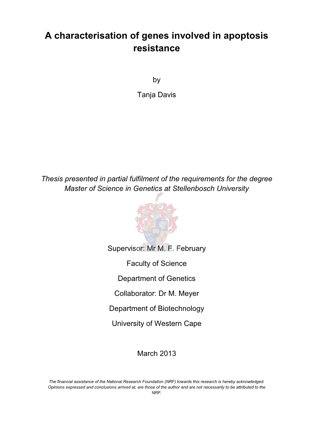 A Characterisation of Genes Involved in Apoptosis Resistance