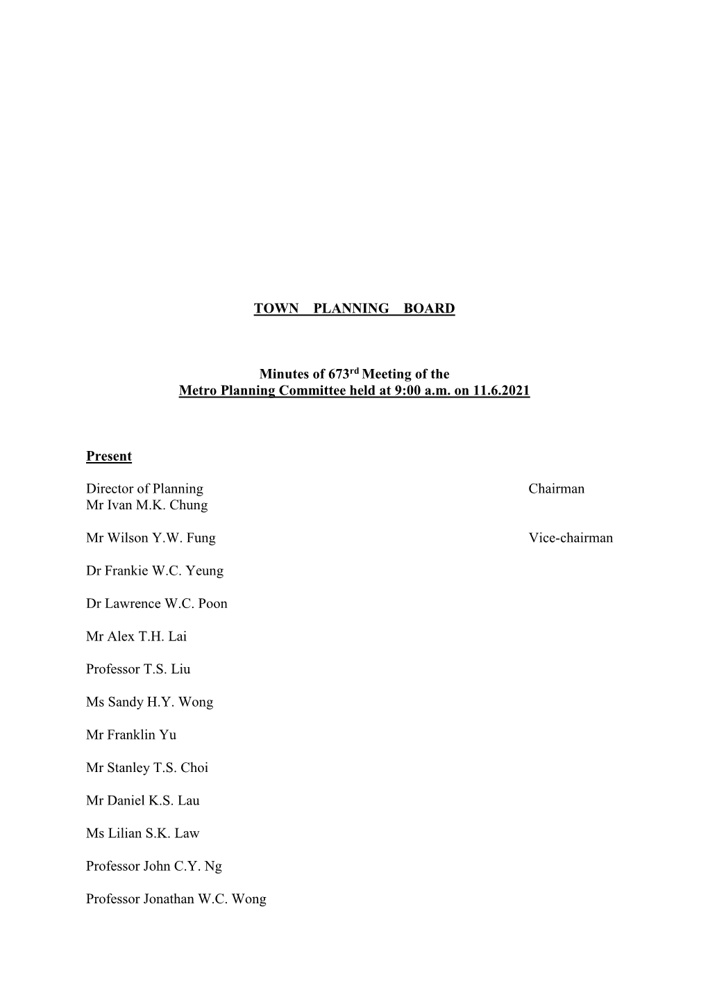 Minutes of 673Rd Meeting of the Rural and New Town Planning