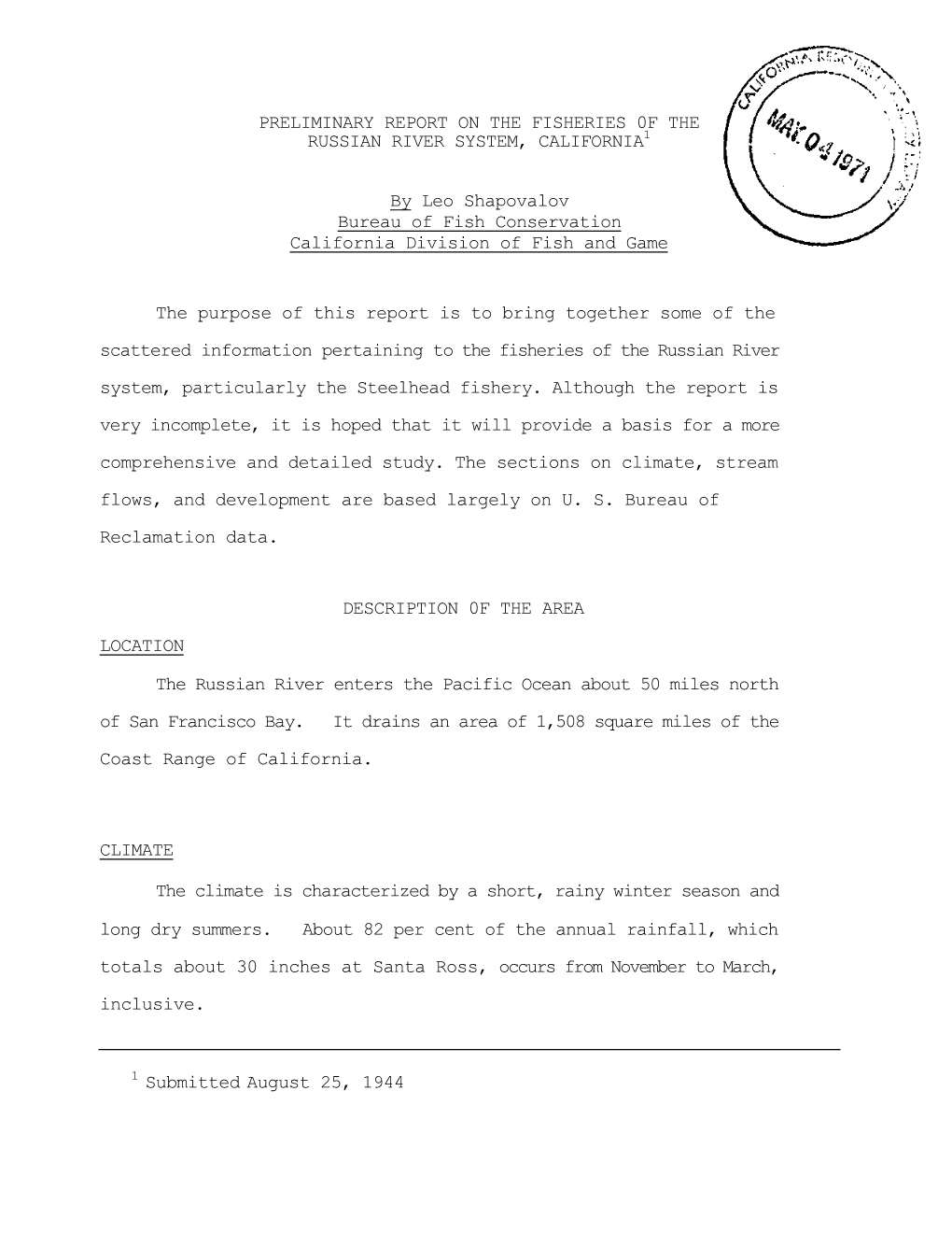 PRELIMINARY REPORT on the FISHERIES 0F the RUSSIAN RIVER SYSTEM, CALIFORNIA by Leo Shapovalov Bureau of Fish Conservation Califo