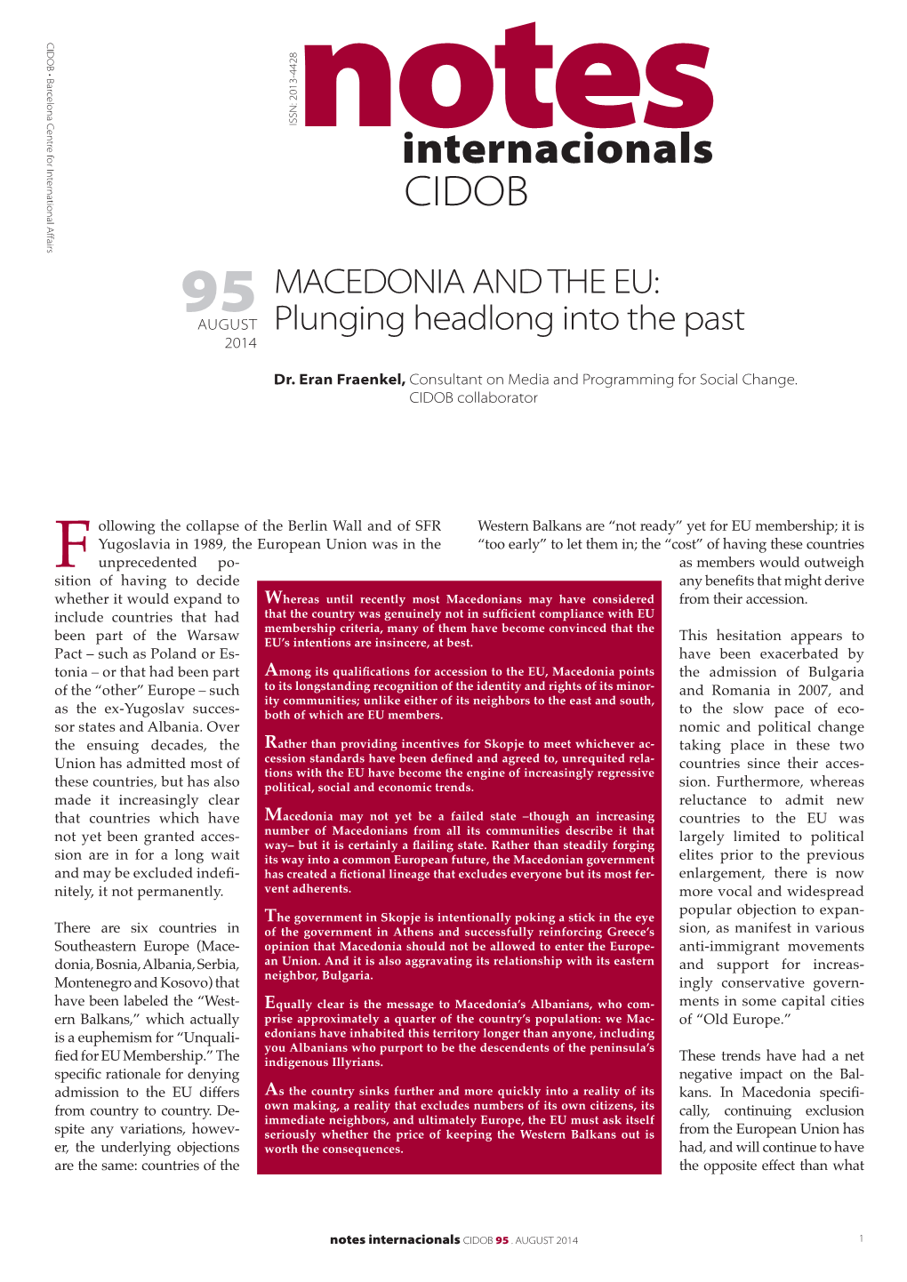 Macedonia and the EU: Plunging Headlong Into the Past