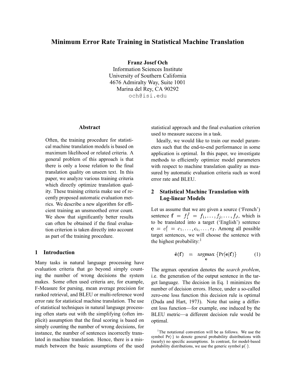 Minimum Error Rate Training in Statistical Machine Translation