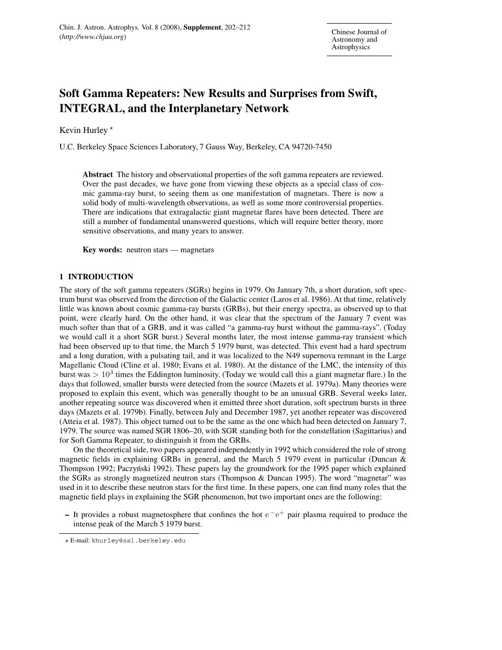 Soft Gamma Repeaters: New Results and Surprises from Swift, INTEGRAL, and the Interplanetary Network