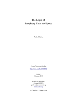The Logic of Imaginary Time and Space