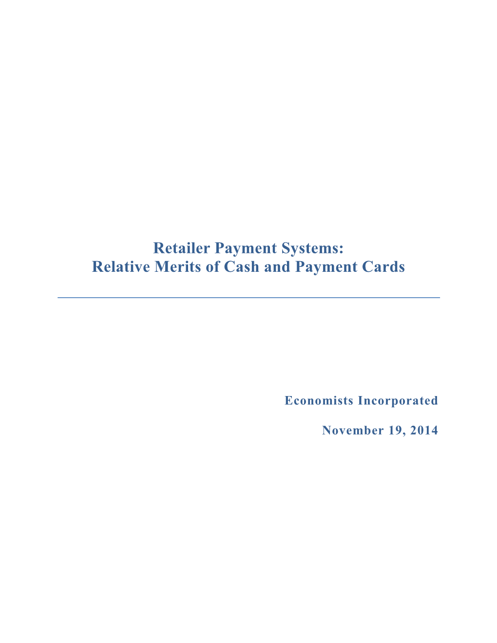 Retailer Payment Systems: Relative Merits of Cash and Payment Cards