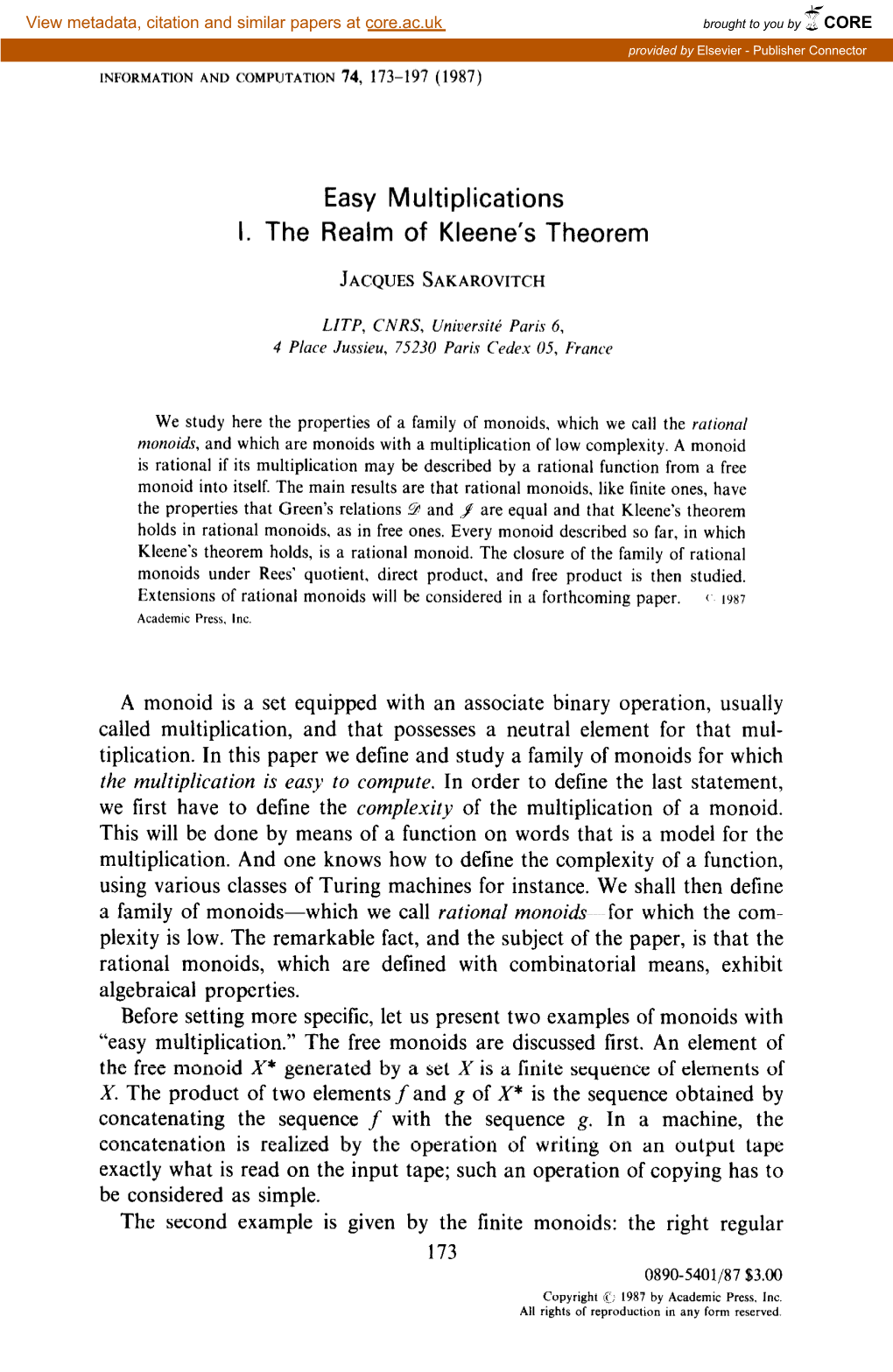 Easy Multiplications I. the Realm of Kleene's Theorem