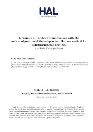 Dynamics of Hubbard Hamiltonians with the Multiconfigurational Time-Dependent Hartree Method for Indistinguishable Particles Axel Lode, Christoph Bruder