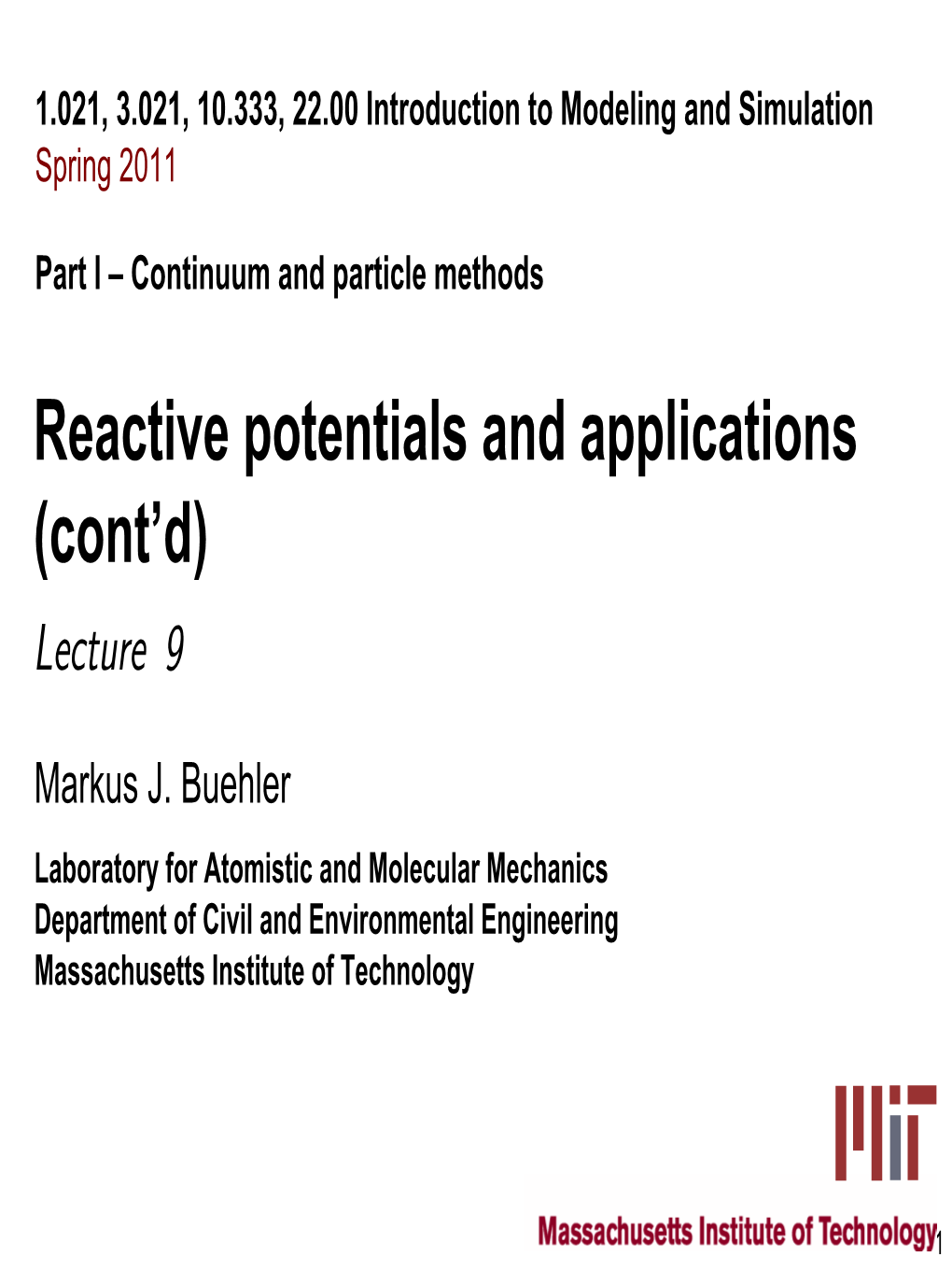 Part I Lecture 9 Reactive Potentials and Applications