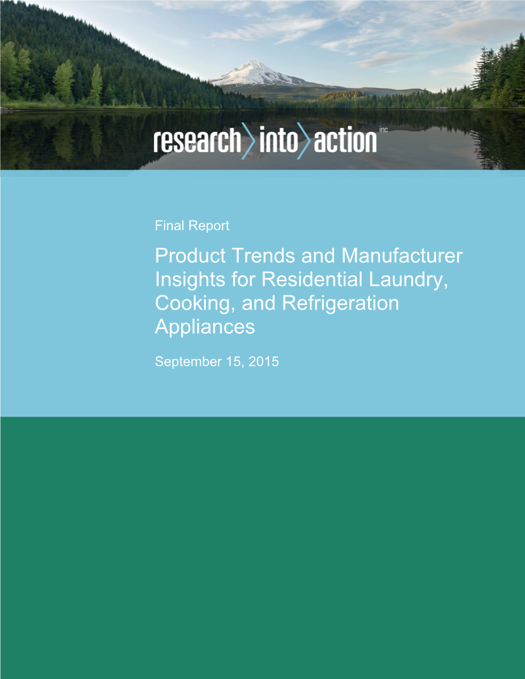Product Trends and Manufacturer Insights for Residential Laundry, Cooking, and Refrigeration Appliances