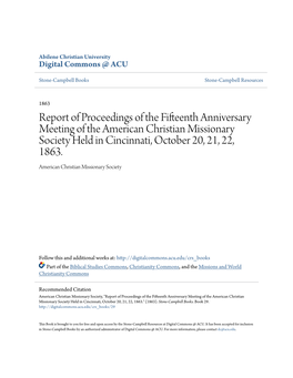 Report of Proceedings of the Fifteenth Anniversary Meeting of the American Christian Missionary Society Held in Cincinnati, October 20, 21, 22, 1863