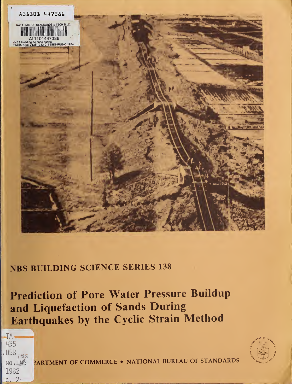 Prediction of Pore Water Pressure Buildup and Liquefaction of Sands During Earthquakes by the Cyclic Strain Method