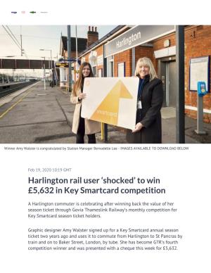 Harlington Rail User 'Shocked' to Win £5,632 in Key Smartcard