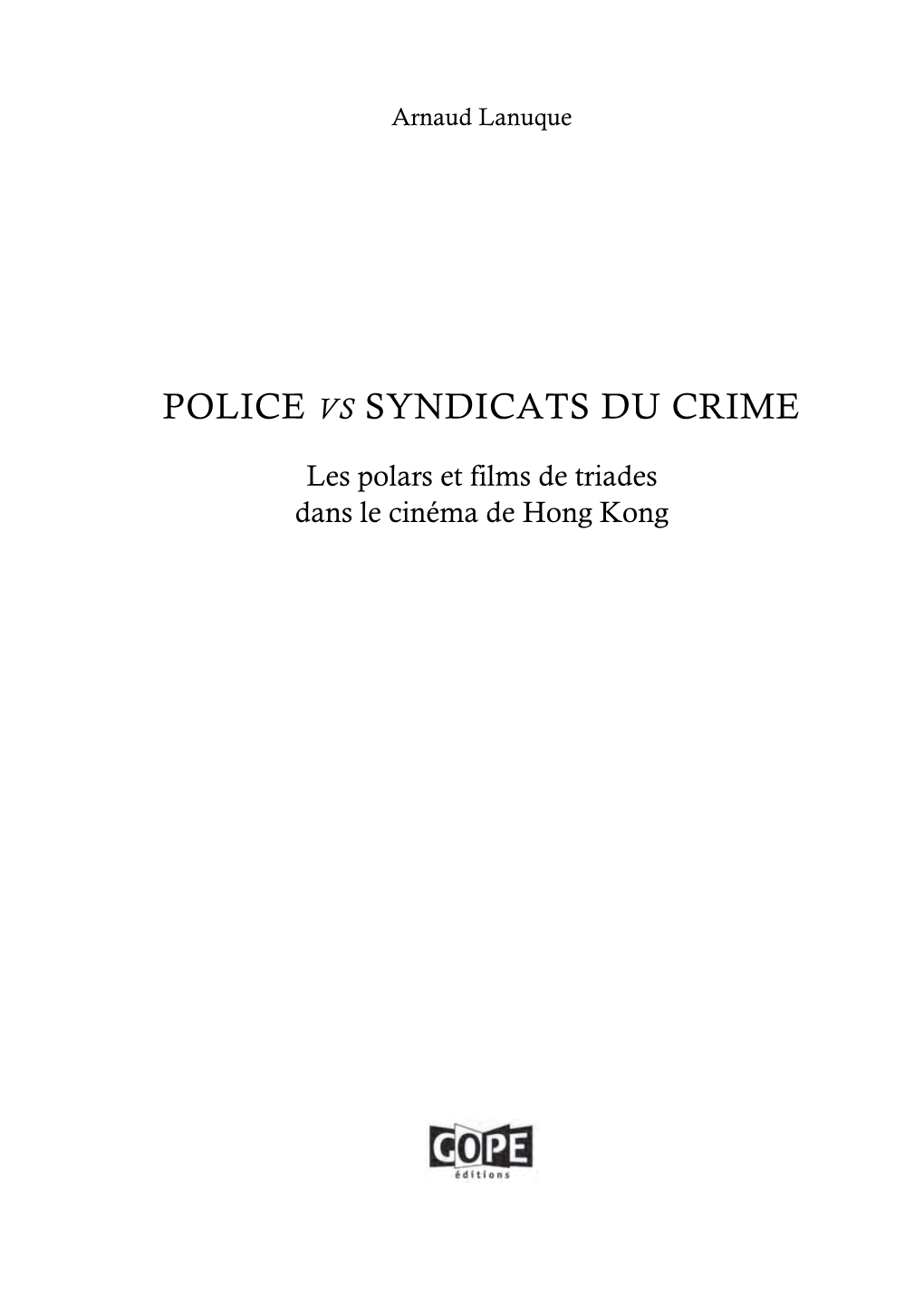 Police Vs Syndicats Du Crime