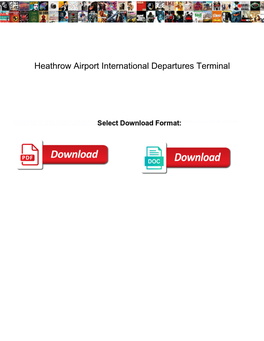 Heathrow Airport International Departures Terminal