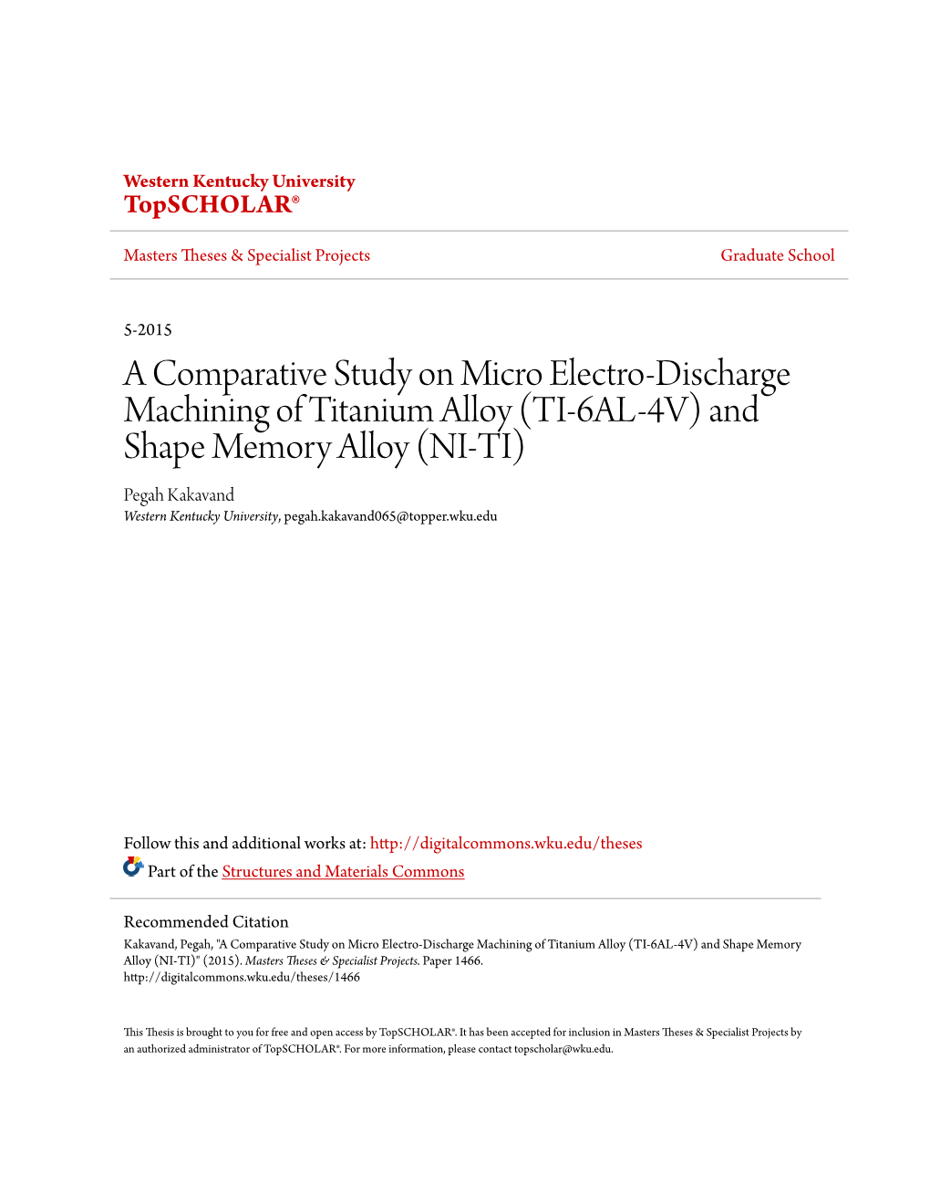 A Comparative Study on Micro Electro-Discharge Machining of Titanium Alloy (TI-6AL-4V) and Shape Memory Alloy (NI-TI)