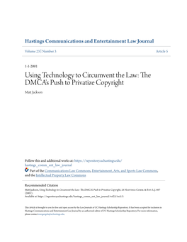 Using Technology to Circumvent the Law: the DMCA's Push to Privatize Copyright Matt Aj Ckson