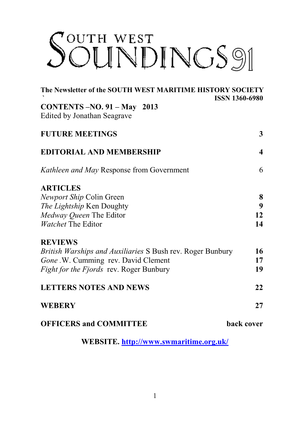 CONTENTS –NO. 91 – May 2013 Edited by Jonathan Seagrave