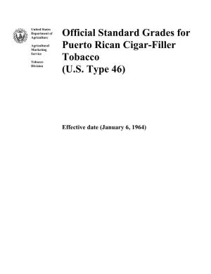 Official Standard Grades for Puerto Rican Cigar-Filler Tobacco (U.S. Type 46)