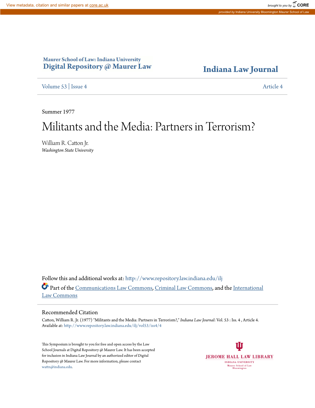 Militants and the Media: Partners in Terrorism? William R