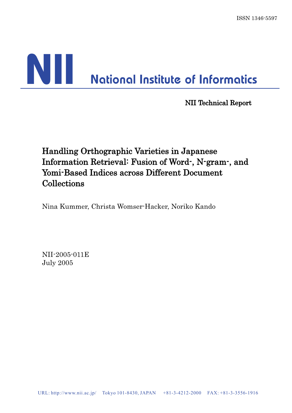 Handling Orthographic Varieties in Japanese Information Retrieval: Fusion of Word-, N-Gram-, and Yomi-Based Indices Across Different Document Collections