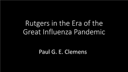 Rutgers in the Era of the Great Influenza Pandemic