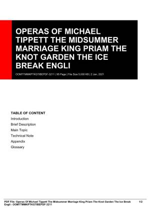 Operas of Michael Tippett the Midsummer Marriage King Priam the Knot Garden the Ice Break Engli